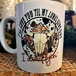 I'll love you til my lungs give out mug
